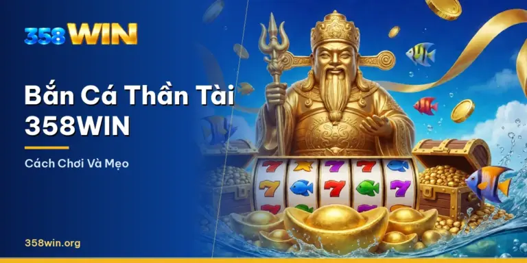 Boss thần tài và mưa xu trong bắn cá thần tài 358WIN