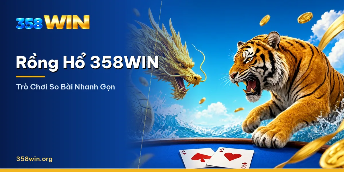 Bàn Rồng Hổ live với hai lá bài được lật tại 358WIN